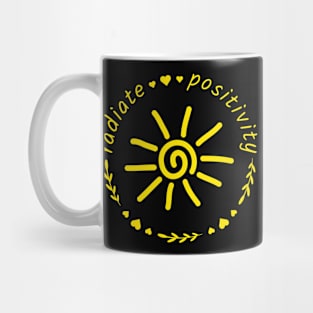 Radiate positivity Mug